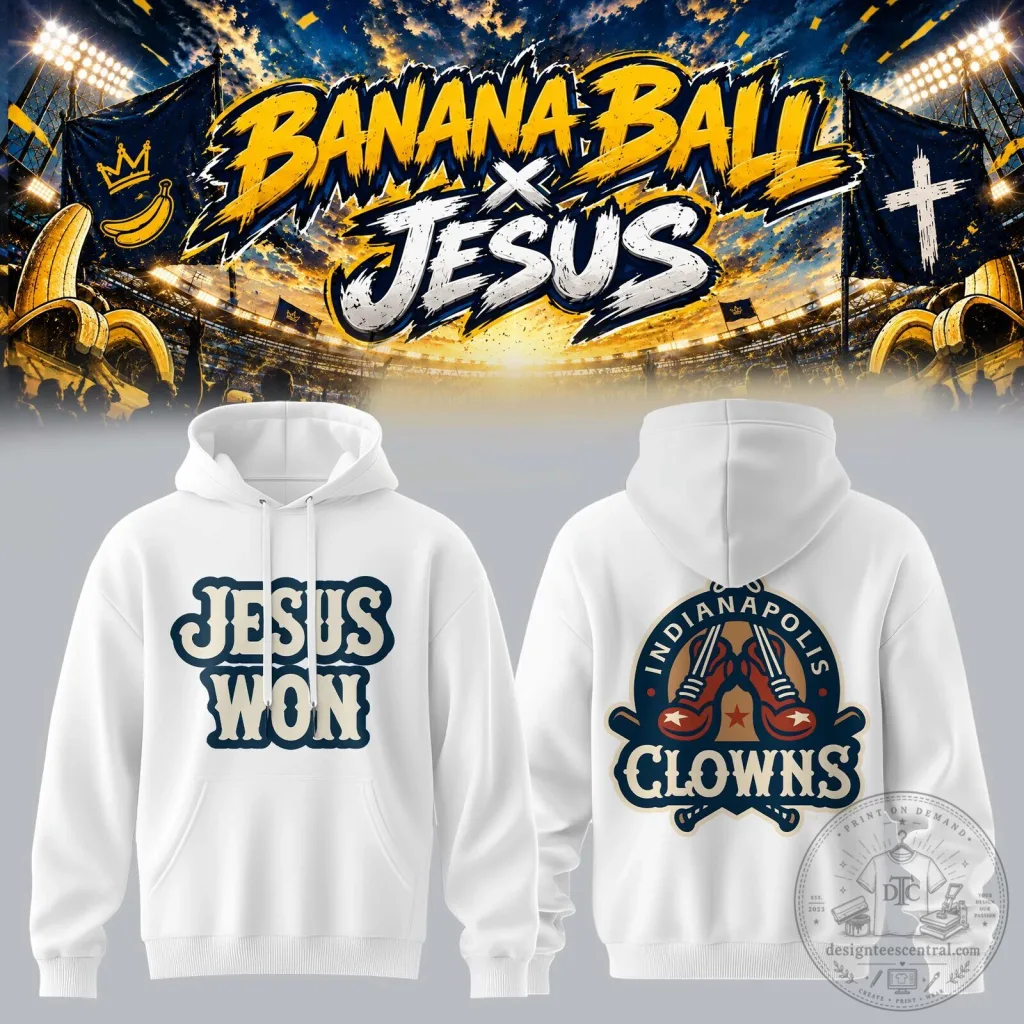 Jesus Won Banana Ball Indianapolis Clowns Baseball Fan Hoodie Sweatshirt Jesus Won Banana Ball Indianapolis Clowns Baseball Fan Hoodie Sweatshirt