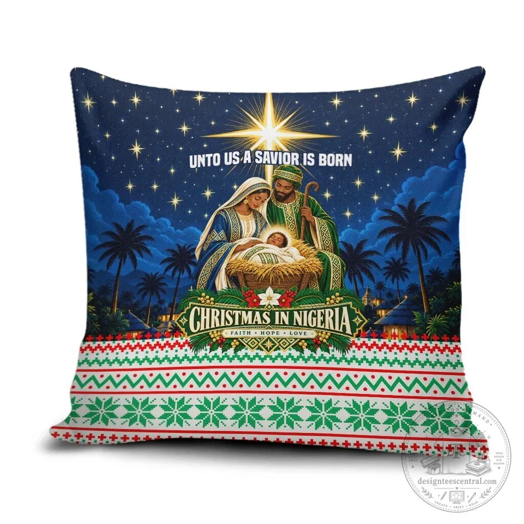 Christmas in Nigeria Nativity Scene Unto Us A Savior Is Born Pillow